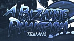 A bizzare phantasm by TeamN2