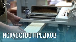 Забайкалец продолжает столярное дело деда и учит ему детей