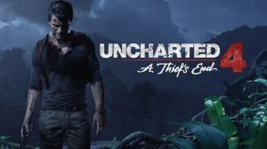 Uncharted 4. Путь Вора #1 (Зов Приключений)