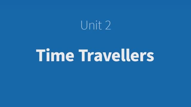 Insight A1 2ed Culture Unit 2: Time travellers смотреть онлайн