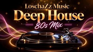 Soulful Pop Deep House 80s Mix 2026 ｜ Deep Grooves & Smooth Vocals
