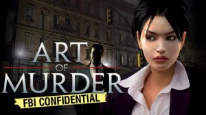 Art of Murder: FBI Confidential — Full Walkthrough (French Voiceover + Rus Sub)