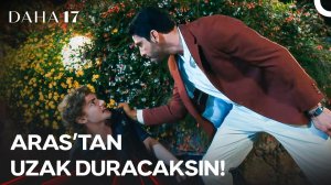 Aras’ın Kardeşini Serhat Abi Değil Ben Bulacağım! | Daha 17 | 6. Bölüm ‪@kanald‬