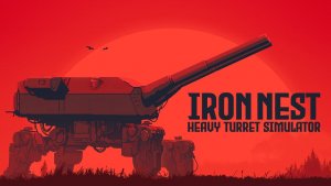 Iron Nest: Heavy Turret Simulator