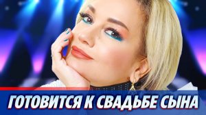 Буланова готовится к свадьбе старшего сына ★ Новости Шоу-Бизнеса