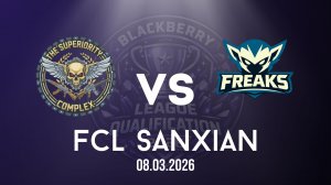 THE SUPERIOTY COMPLEX vs FREAKS | 08.03.2026 | BLACKBERRY LEAGUE 2026 QUALIFICATION