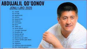 Abdujalil Qo'qonov - Barcha qo'shiqlari to'plami | Абдужалил Куконов - Барча кушиклари туплами