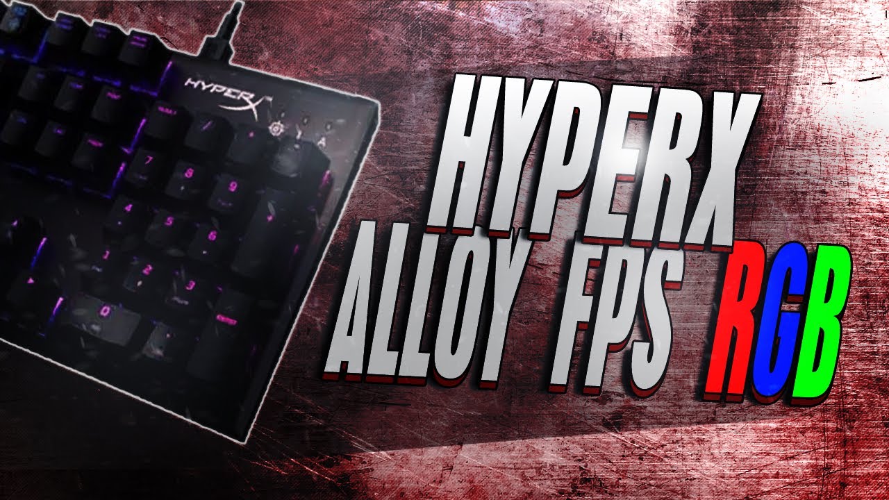 keyboard hyperx alloy fps rgb unboxing test sound kailh silver смотреть онлайн