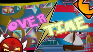 С ВОЗВРАЩЕНИЕМ МЕНЯ!!! ЭПИЧНЫЙ СПИДКОР ЭКСТРИМ - OVERTIME / Geometry Dash [266]