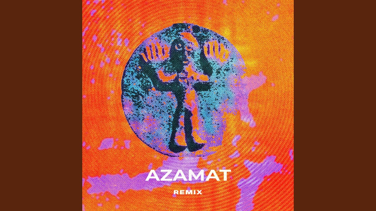 AZAMAT (Remix)