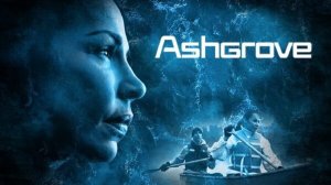 Ашгроув (2022) / Ashgrove