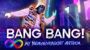Just Dance 2025 Edition - BANG BANG! (My Neurodivergent Anthem) by Galantis (Без интерфейса)