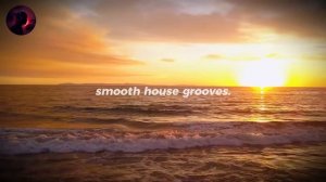 𝙇𝙖𝙩𝙚 𝙉𝙞𝙜𝙝𝙩 𝙃𝙤𝙪𝙨𝙚 𝙂𝙧𝙤𝙤𝙫𝙚𝙨 ✨ ｜ Smooth Deep House for After Hours - HØUSE
