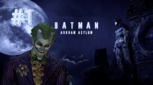 Batman Arkham Asylum GOTY Edition  - Русская озвучка - Упущение   #1