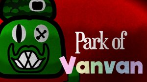PARK OF VANVAN 1 FULL GAMEPLAY