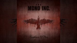 02 - Symphony Of Pain (MONO INC.)