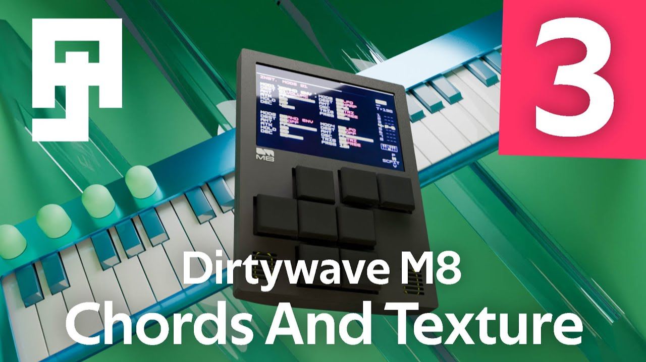 Dirtywave M8 Tracker Tips: Chords and Texture | Tutorial #3 смотреть онлайн