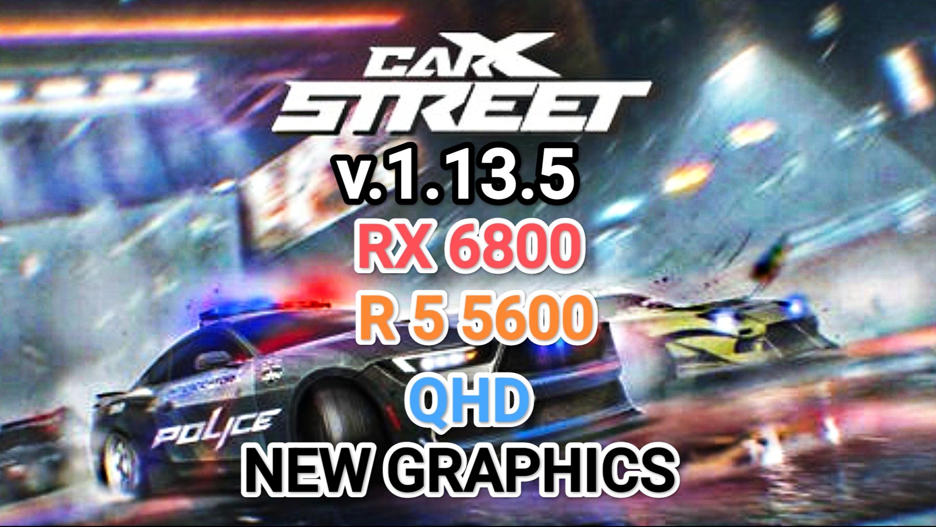 CarX Street v.1.13.5 QHD/ NEW GRAPHICS/RX 6800/R 5 5600 - 100 ФПС на бюджетном ПК 0