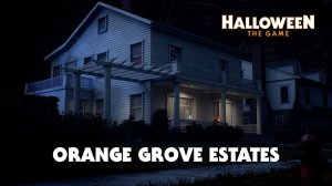Разработчики хоррора Halloween: The Game представили новую игровую карту Orange Grove Estates