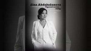 Зина Абдубакунова-«Көрүшпөй кантип өтөбүз».