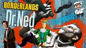 УСАТЫЙ ДОКТОР ▻ Borderlands #42