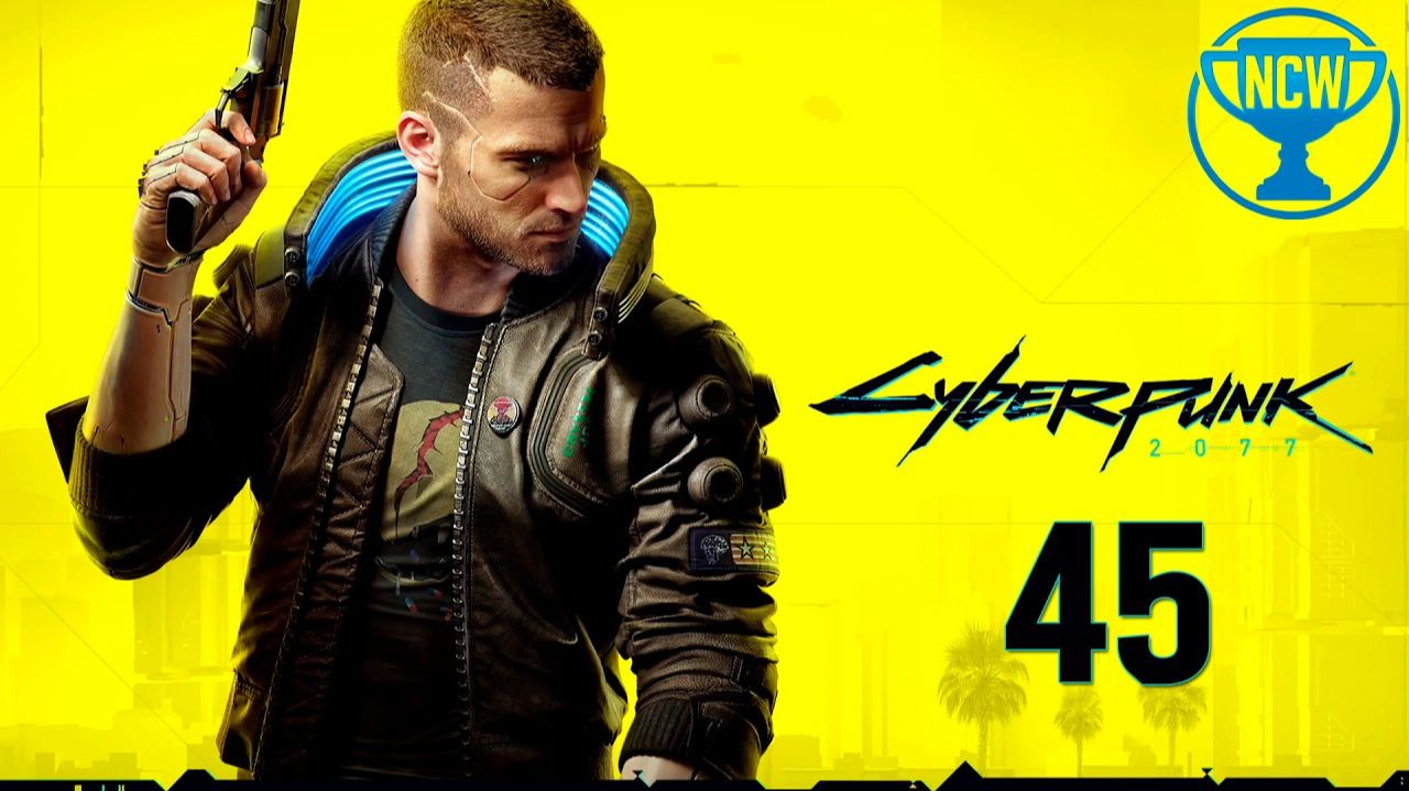 Cyberpunk 2077 — Часть 45: Укрощение василиска / Не навреди | Прохождение на 100% | Без комментариев
