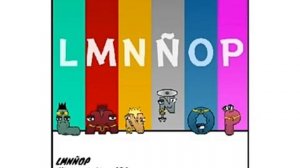 La Historia del alfabeto OST: LMNÑOP