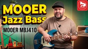 Бас-гитара MOOER MBJ410. Современный Jazz Bass, как его видит MOOER