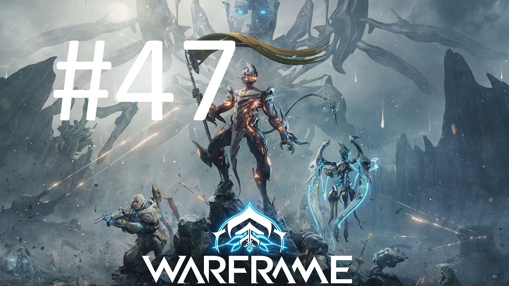 #47 Warframe смотреть онлайн