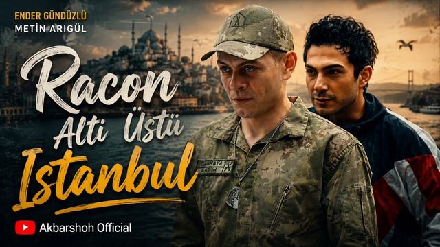 Racon Altı Üstü Istanbul – Ender Gündüzlü & Metin Arigül | Akbarshoh Official