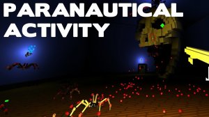 [Первый взгляд] Paranautical Activity