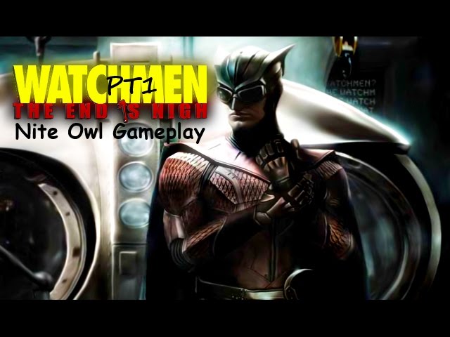 Watchmen: The End is Nigh Part 1 - (PC) - Nite Owl Gameplay - [Геймплей за Ночного Филина] смотреть онлайн