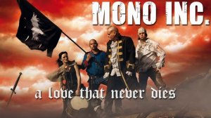 03 - A Love That Never Dies (MONO INC.)