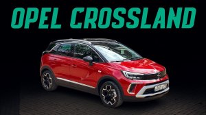 Новый Opel Crossland пришел подвинуть Карок и VW Taos! Какие шансы в России? Подробный тест-драйв