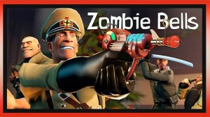[GooglyGazer] - [SFM] - Zombie Bells - [CoD Zombies + TF2] Animated