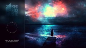 Fytch - In These Shadows (feat. Carmen Forbes)