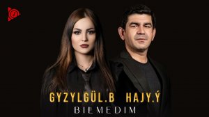 Bilmedim Hajy Yazmammedow & Gyzylgul Babayewa 2022 Turkmen aydymlar 2022