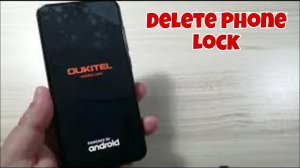 All Oukitel phones, Delete Pin, Pattern, Password Lock.