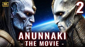 (Secret Origins)Генезис Ануннаков: Фильм 2 | Энки, Энлиль и Война за Человечество