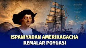 🍿 Kolumbning ortidan Atlantikani kesib o'tgan yuzlab kemalar
