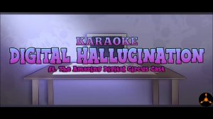 Digital hallucination ( karaoke version) /(караоке)