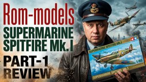 SUPERMARINE  SPITFIRE MK.l  TAMIYA 1/48 part-1 REVIEW