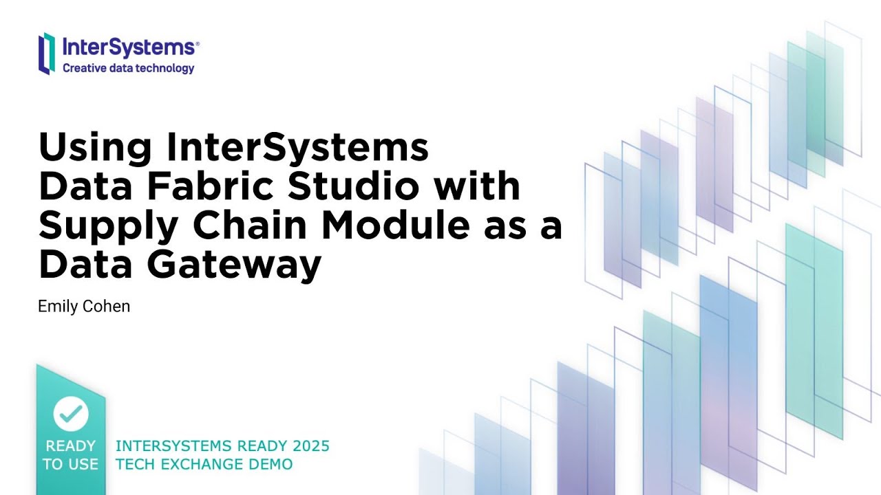 Using InterSystems Data Studio with Supply Chain Module as a Data Gateway смотреть онлайн