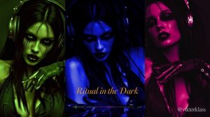 Ritual in the Dark