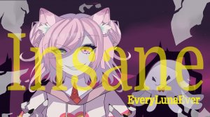 INSANE [Female Version Hazbin Hotel] - Black Gryph0n Cover by EveryLunaEver