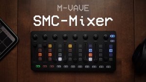 Маленький, да удаленький. Миди-контроллер M-VAVE Smc Mixer
