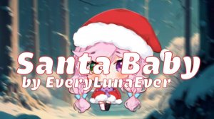 [Cover] Santa Baby - EveryLunaEver