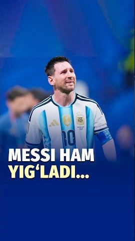 🍿 Messi ham yig‘ladi...
