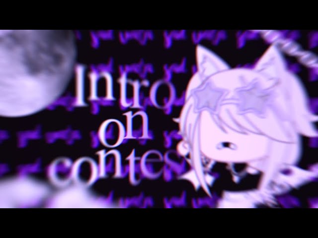 Intro on contest | чей коммент не наберёт ни одного лайка - получит интро | by eleanor смотреть онлайн