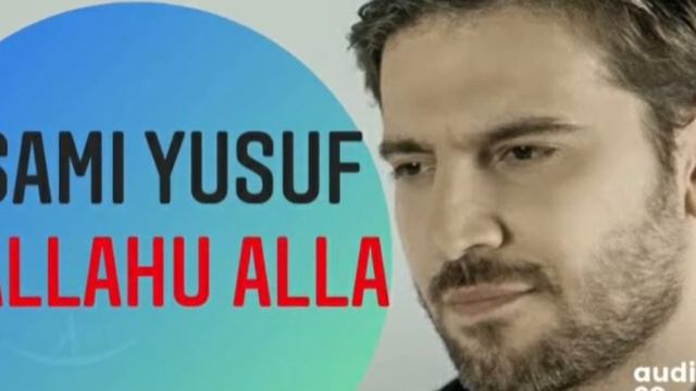 Sami Yusuf  -  Allahu Alla